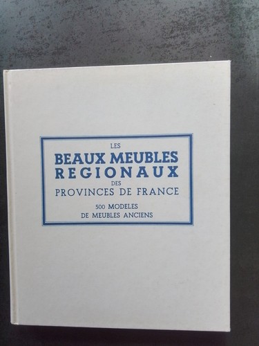 Les beaux meubles - , regionaux